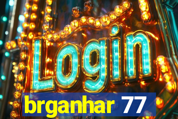 brganhar 77